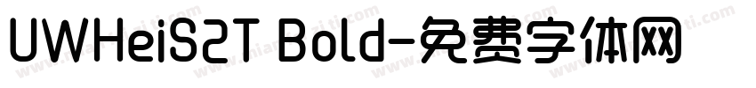 UWHeiS2T Bold字体转换